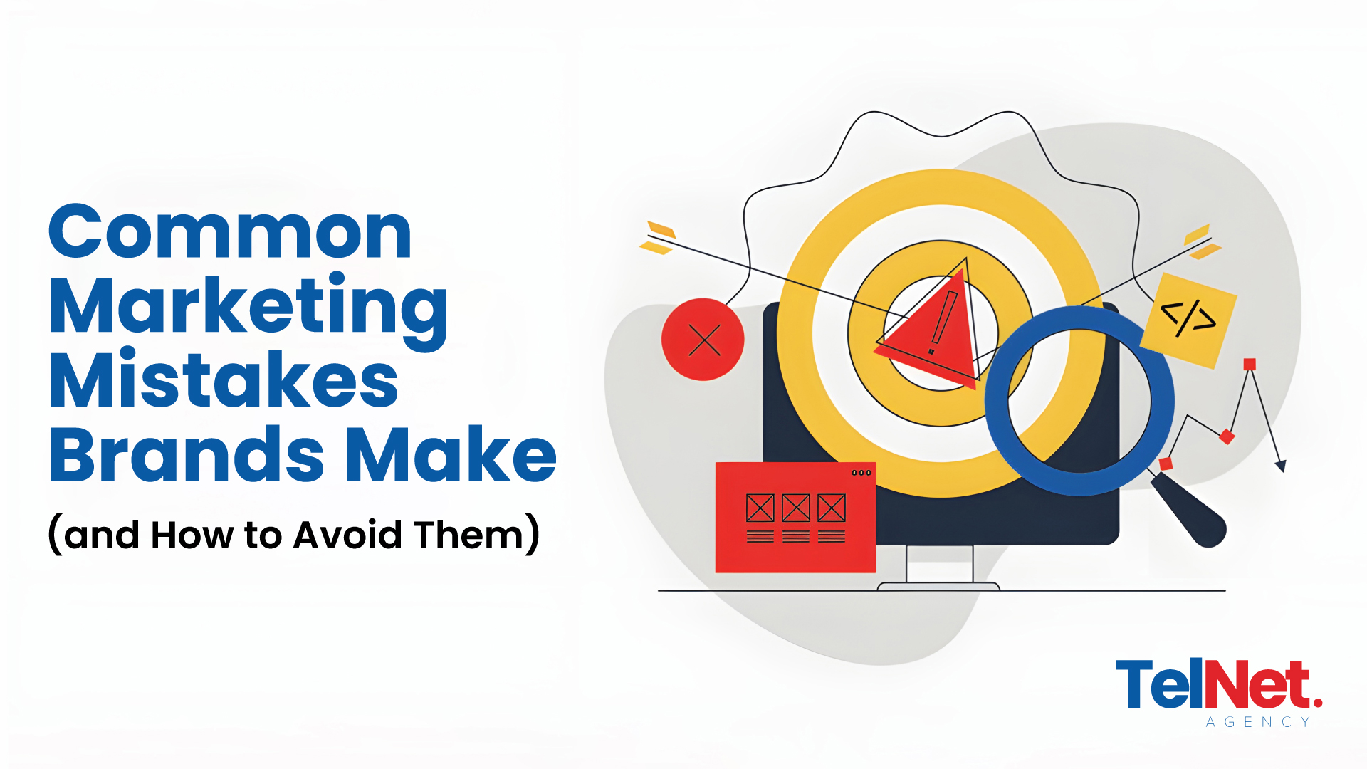 Common Marketing Mistakes Brands Make (and How to Avoid Them)
