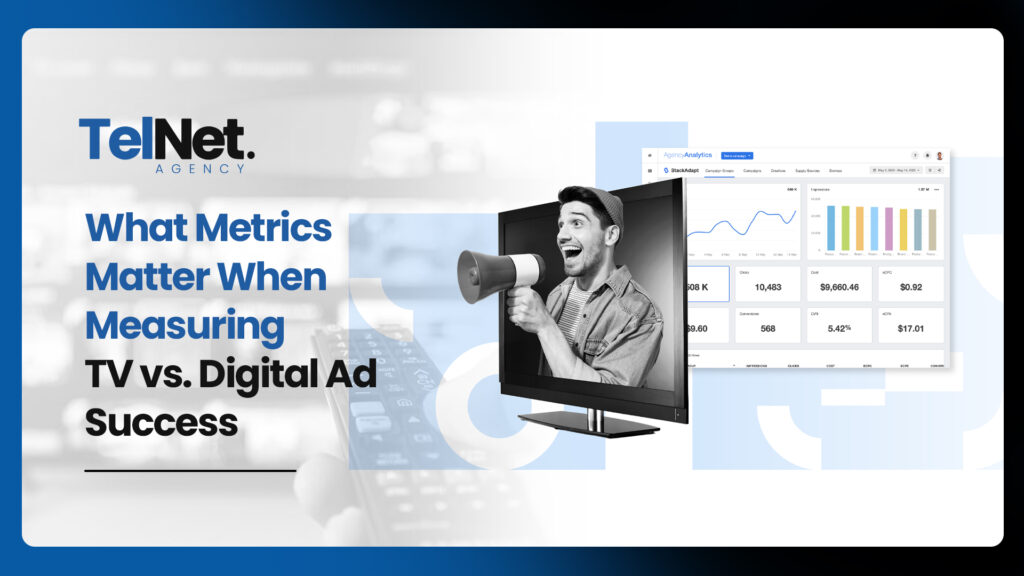TelNet Agency graphic comparing metrics for TV and digital ads. Includes a smiling man with a megaphone on a TV screen, and analytics charts.
