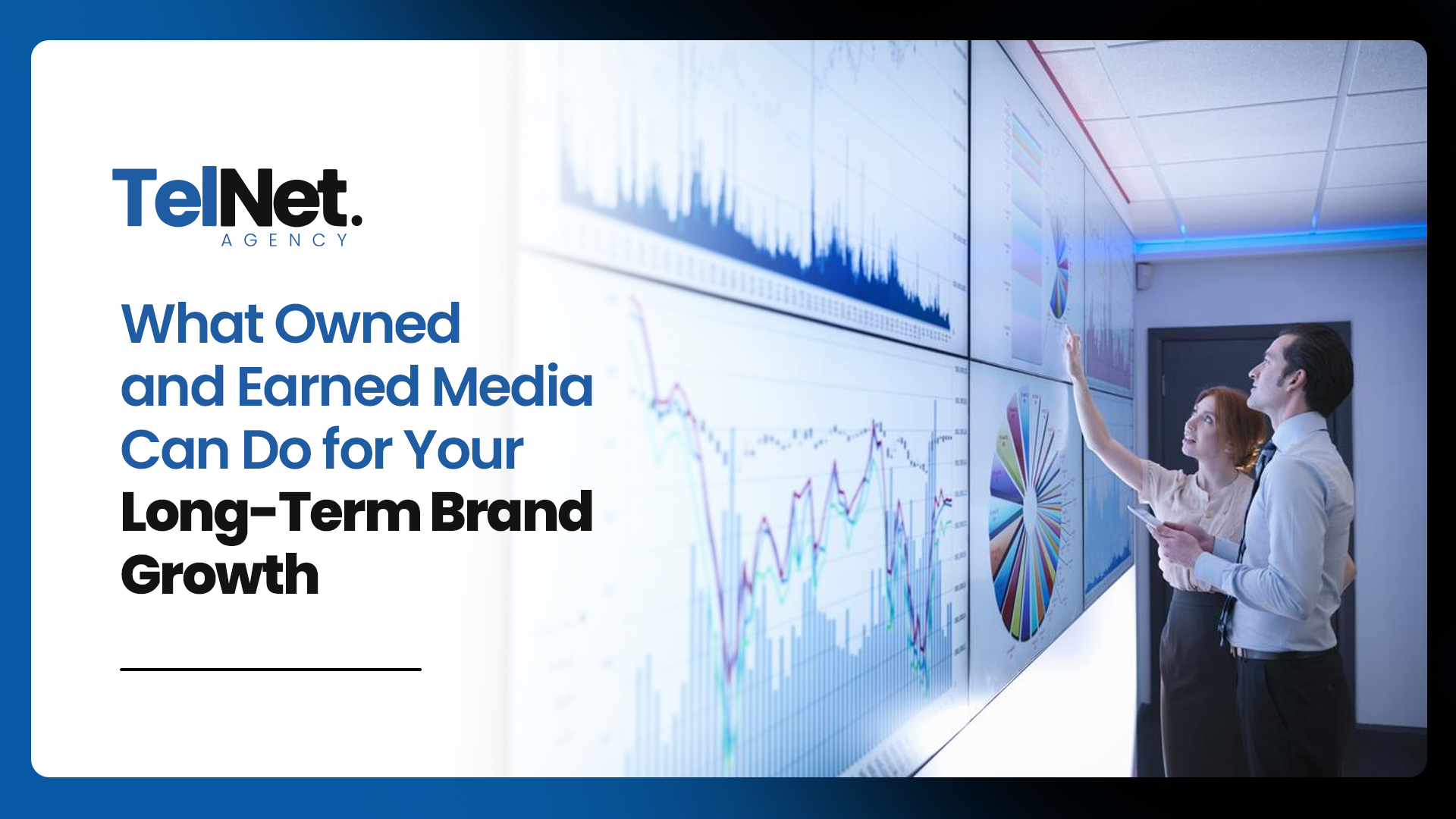 What Owned and Earned Media Can Do for Your Long-Term Brand Growth