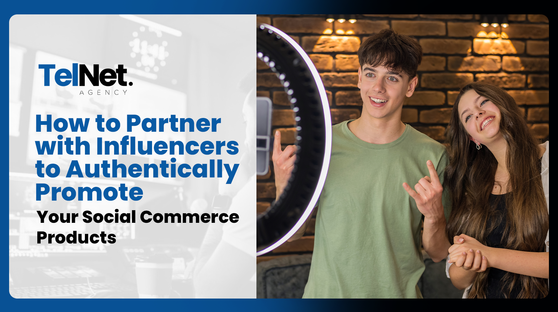 Brand and influencer collaborating on social commerce marketing strategy