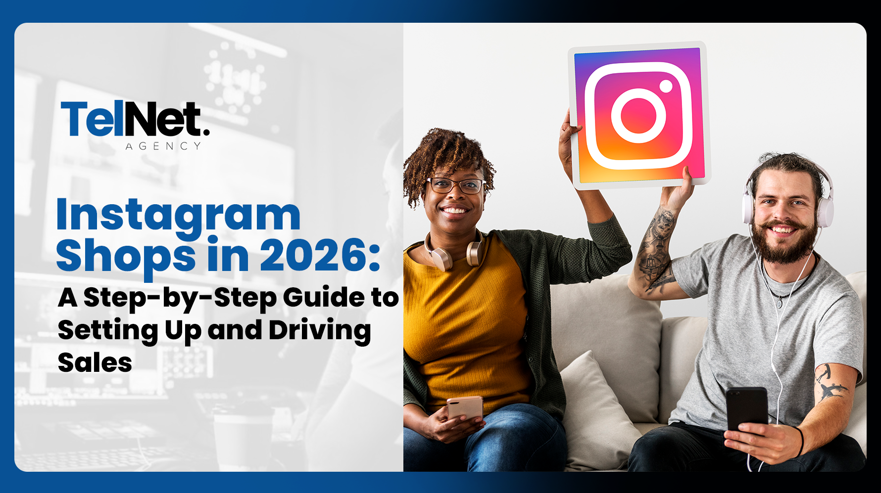 Step-by-step guide to setting up an Instagram Shop with shoppable posts and product tags
