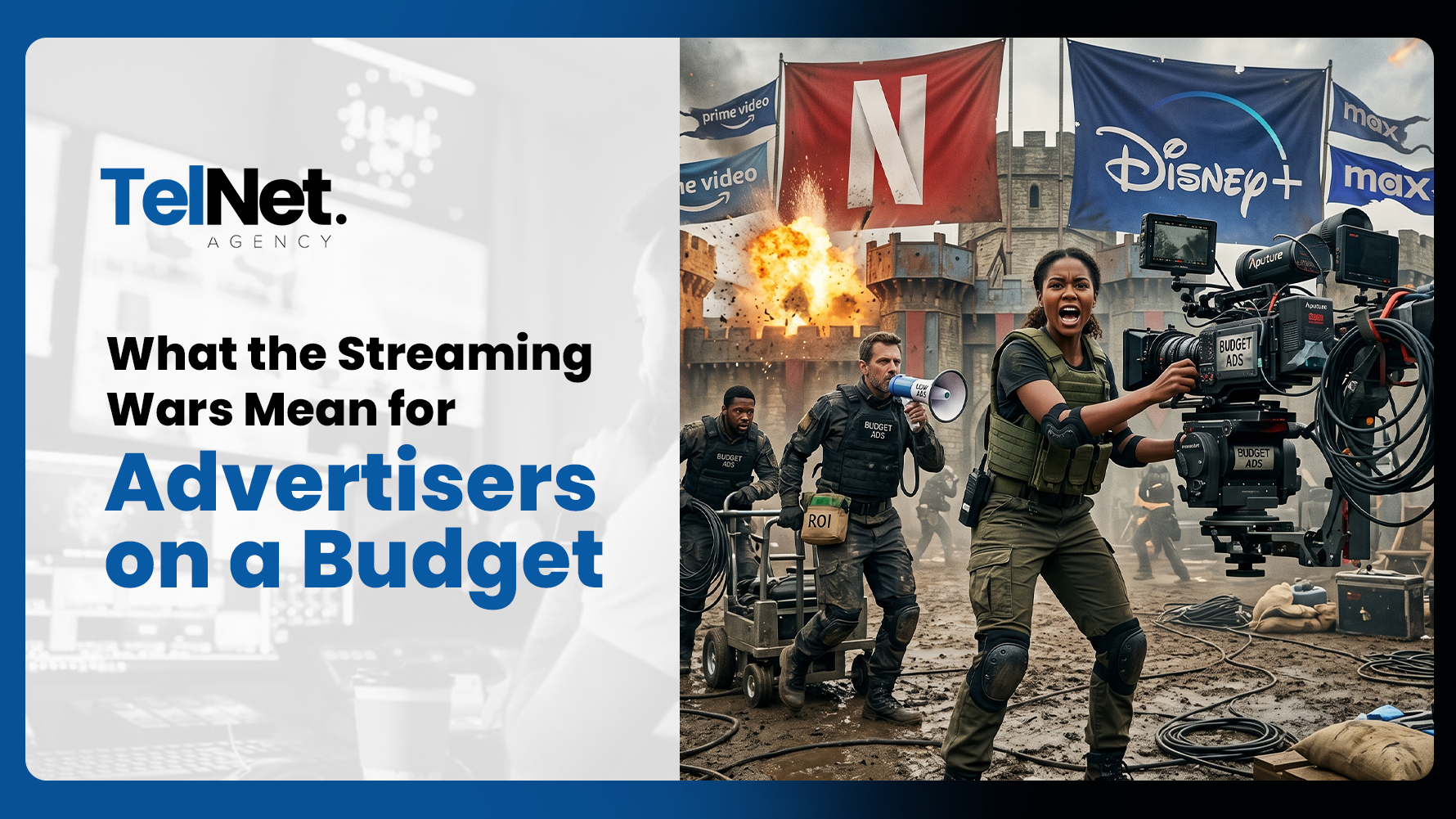 What the Streaming Wars Mean for Advertisers on a Budget