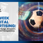 Digital advertising trends featuring the FIFA World Cup, AI transparency rules, retail media, streaming TV, DOOH advertising, and Big Tech ad growth